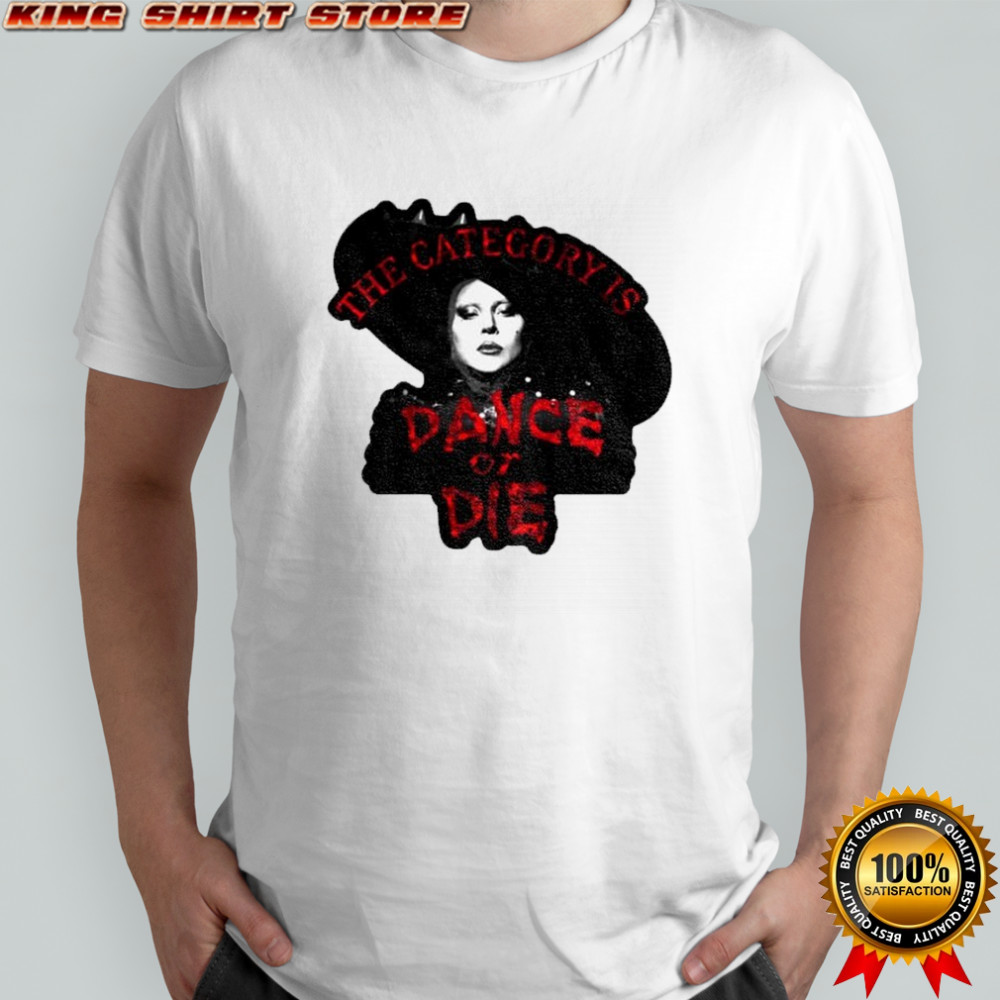 Lady Gaga Dance or Die Abracadabra shirt