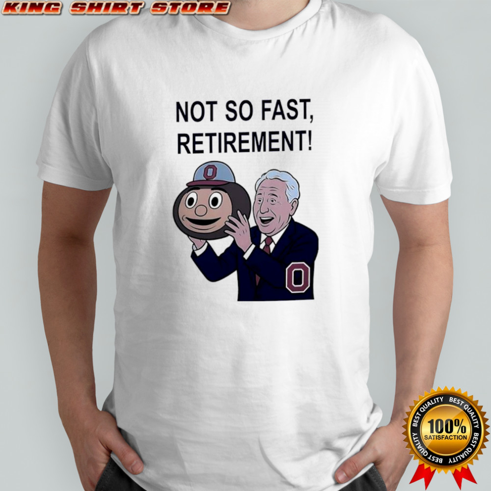 Lee Corso not so fast retirement Ohio State Buckeyes shirt