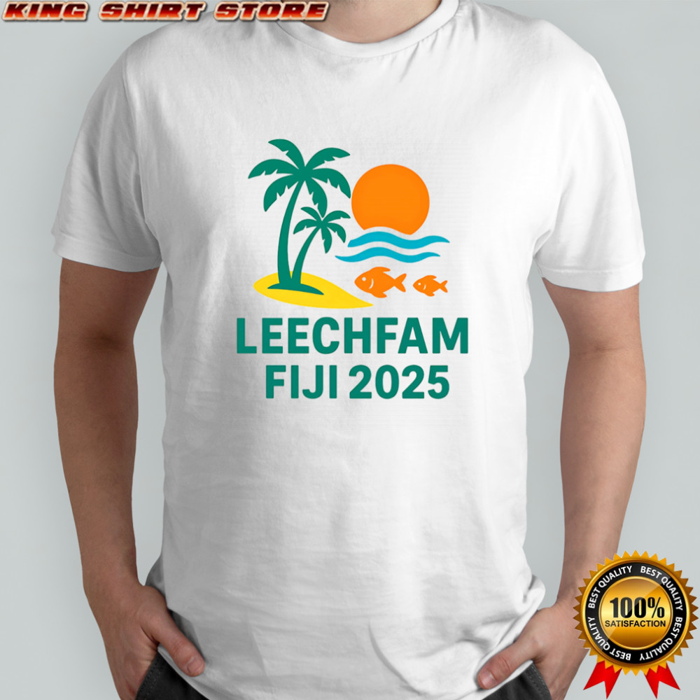 LeechFam Fiji 2025 shirt