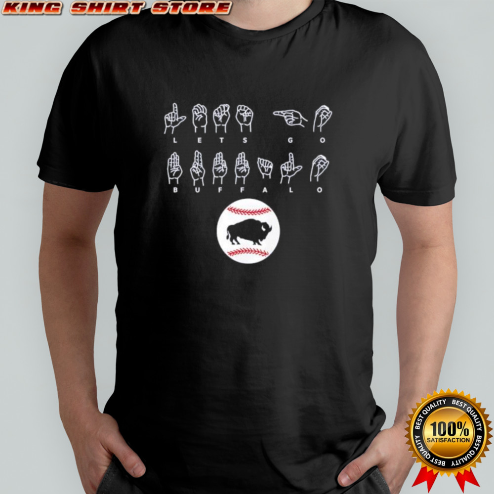 Let’s Go Buffalo ASL shirt