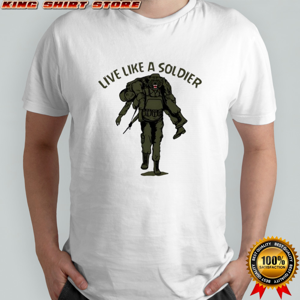 Live Like A Soldier Tiger Army Military shirt