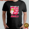 Los Angeles Angels Grinch Christmas They Hate Ain’t Us shirt