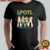 Lpotl Mama Mia! Here We Go Again shirt