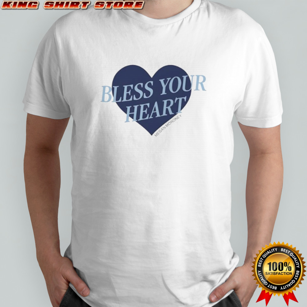 Megan Moroney bless your heart shirt