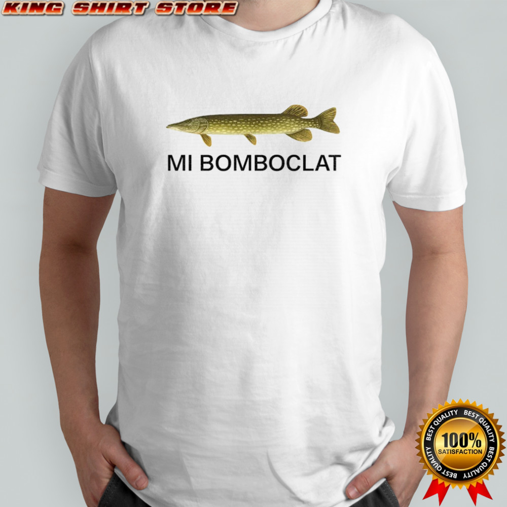 Mi bomboclat fish meme shirt