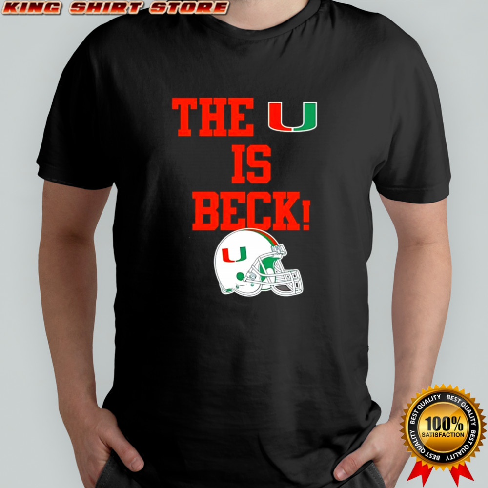 Miami Hurricanes football the U is beck helmet shirt