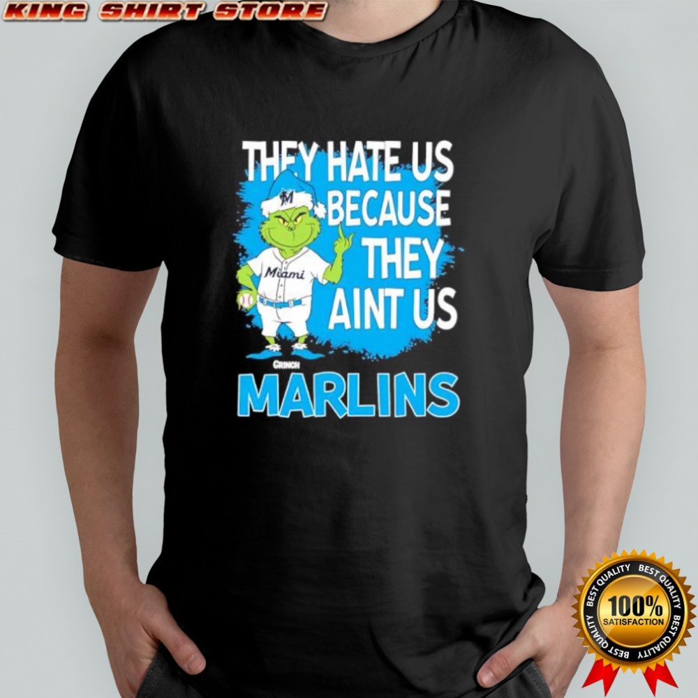 Miami Marlins Grinch Christmas They Hate Us Ain’t Us shirt