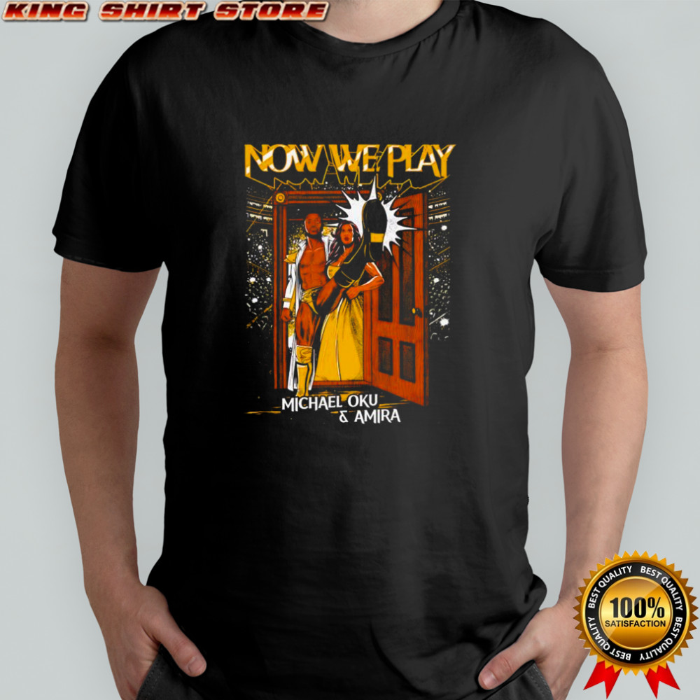 Michael Oku and Amira wrestling now we play graphic shirt