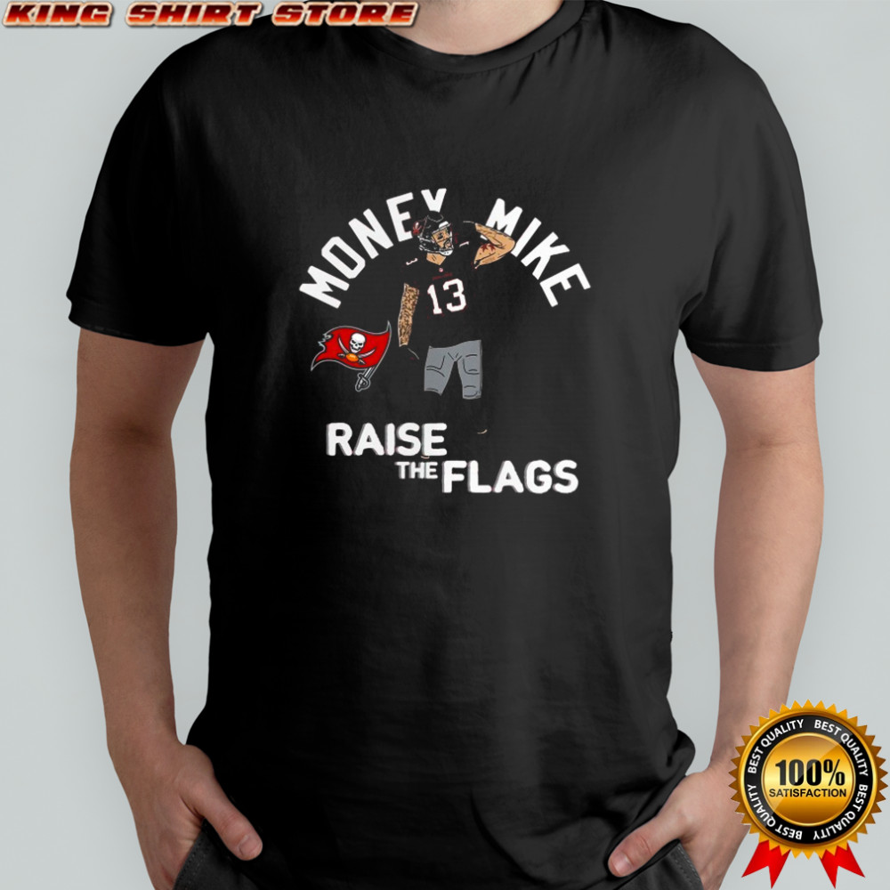 Mike Evans Raise The Flags Player Tampa Bay Buccaneers T-shirt
