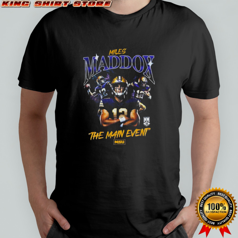 Miles Maddox The main event shirt