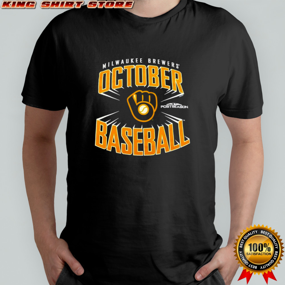 Milwaukee Brewers MLB Postseason october baseball shirt
