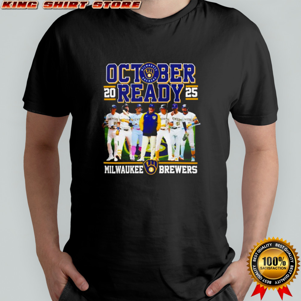 Milwaukee Brewers October Ready 2025 MLB Postseason Team shirt