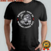 Monkey whiskey goes in wisdom comes out shirt