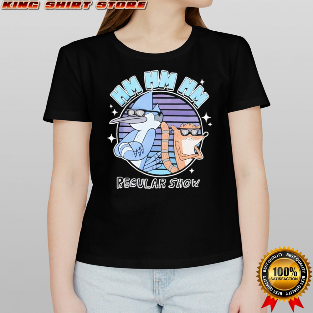 Mordecai and Rigby Regular Show Hm Hm Hm shirt