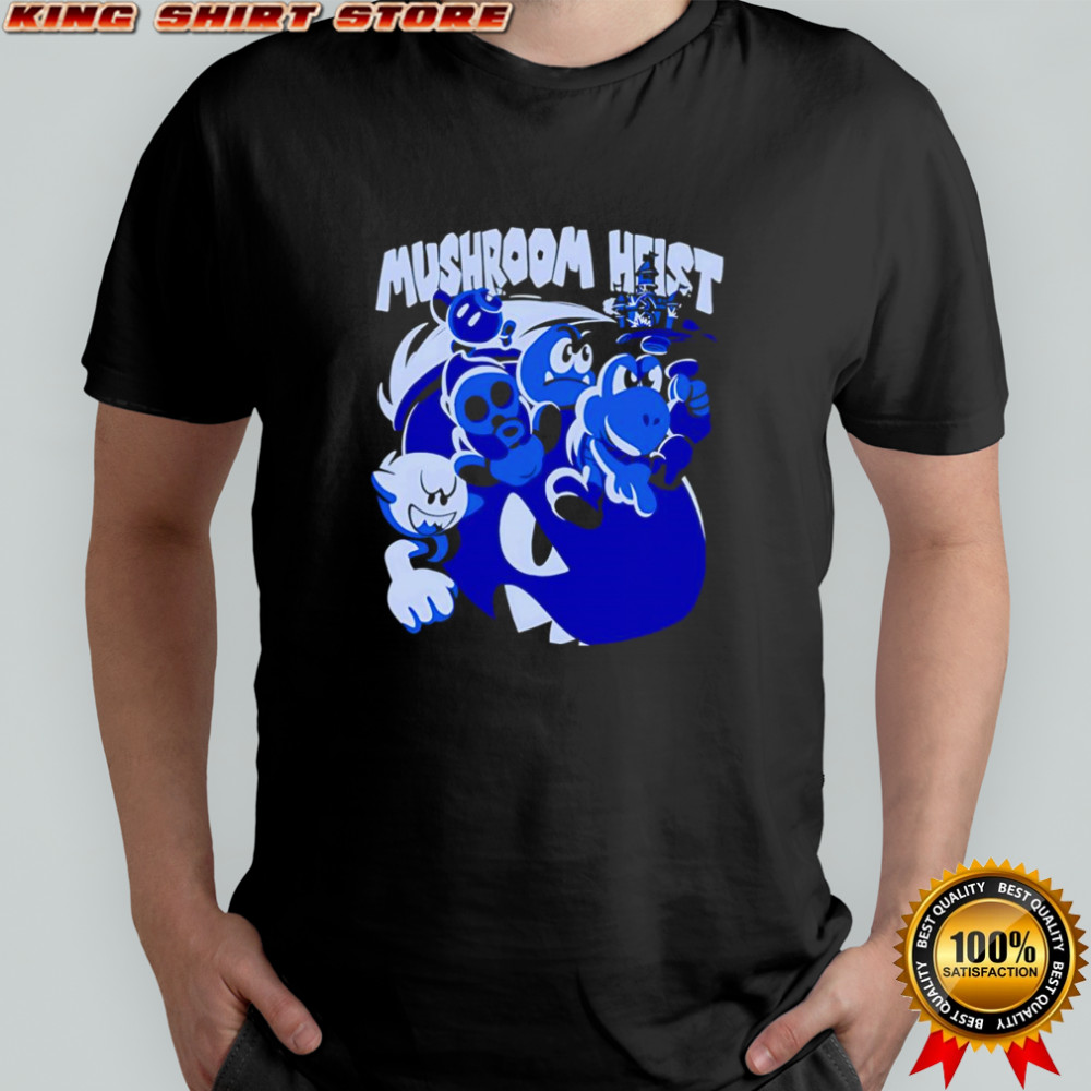 Mushroom Heist shirt