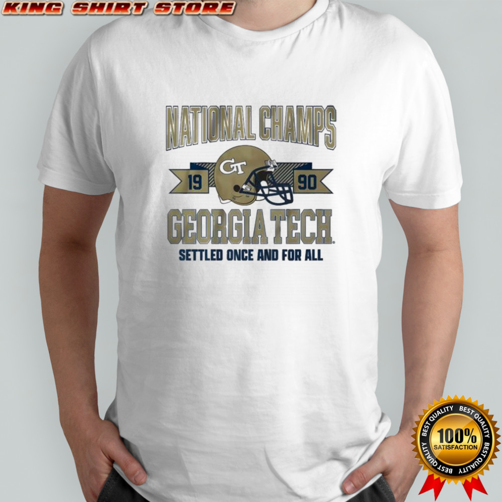 National Champs gt 1990 georgia tech settled once and for all shirt