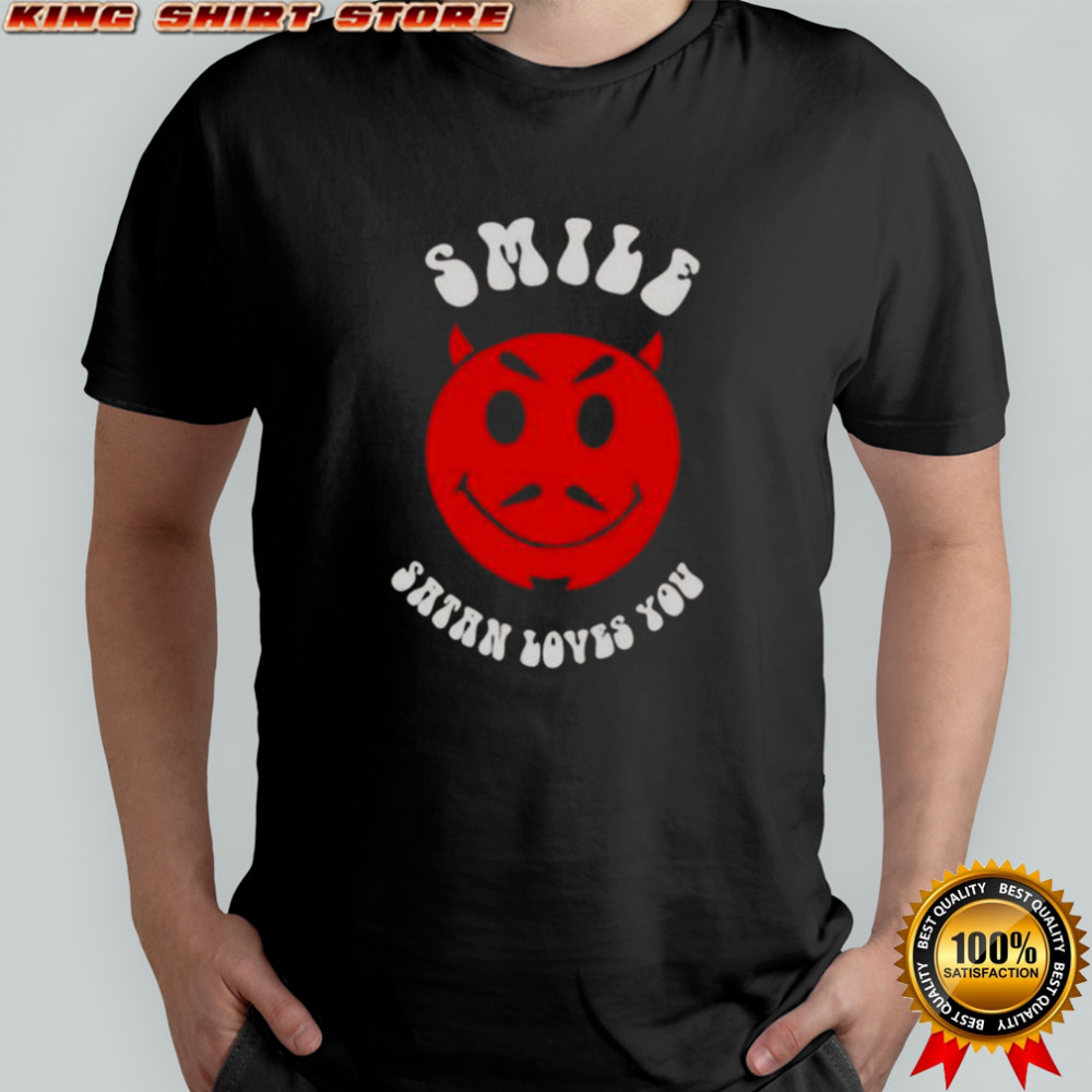 Nice Smile Satan Loves You T-Shirt