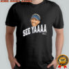 Nick Sirianni Philadelphia Eagles See Yaaaa Coach graphic shirt