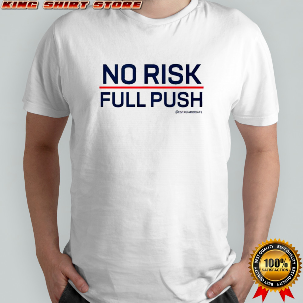 No risk full push shirt