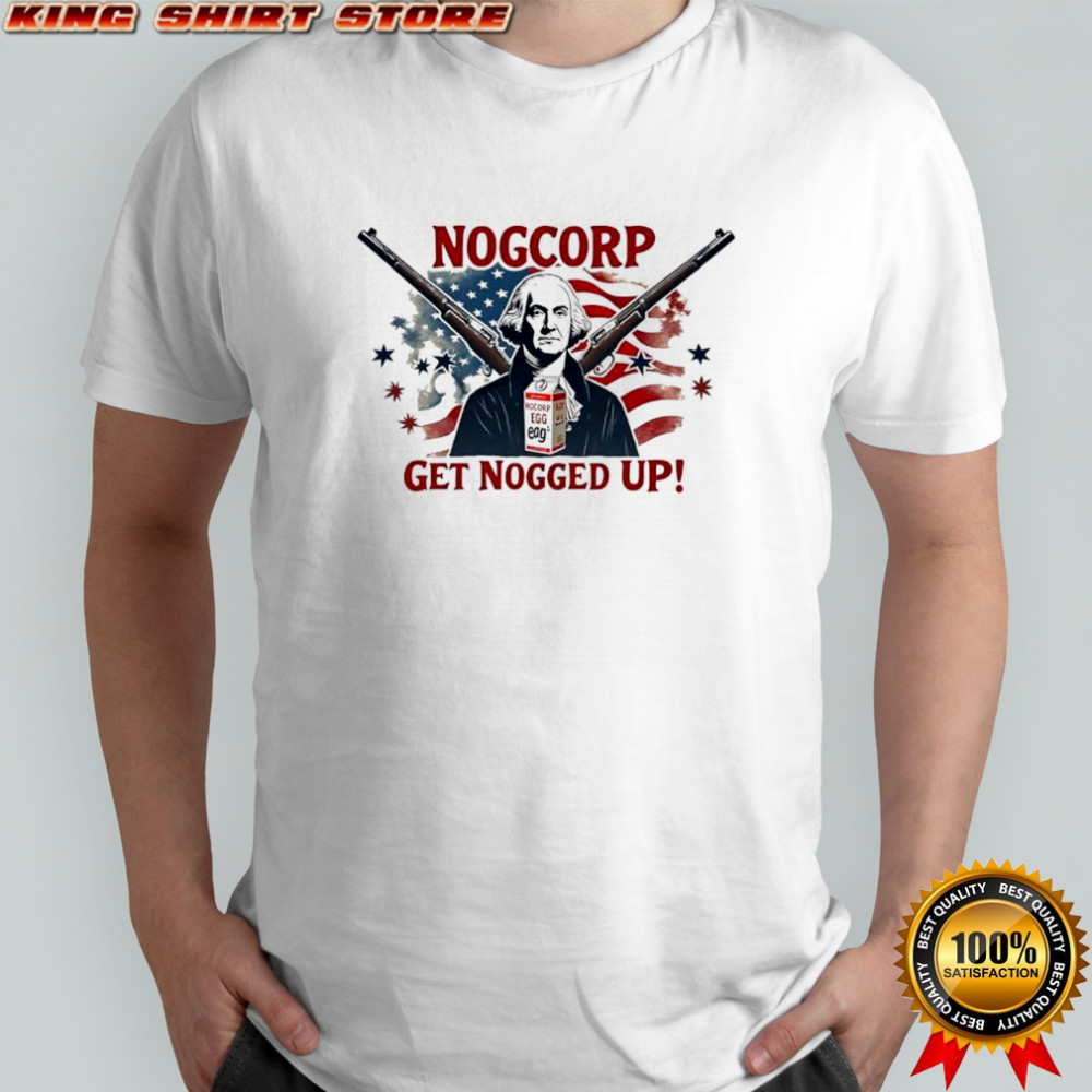 Nogcorp get nogged up USA flag shirt