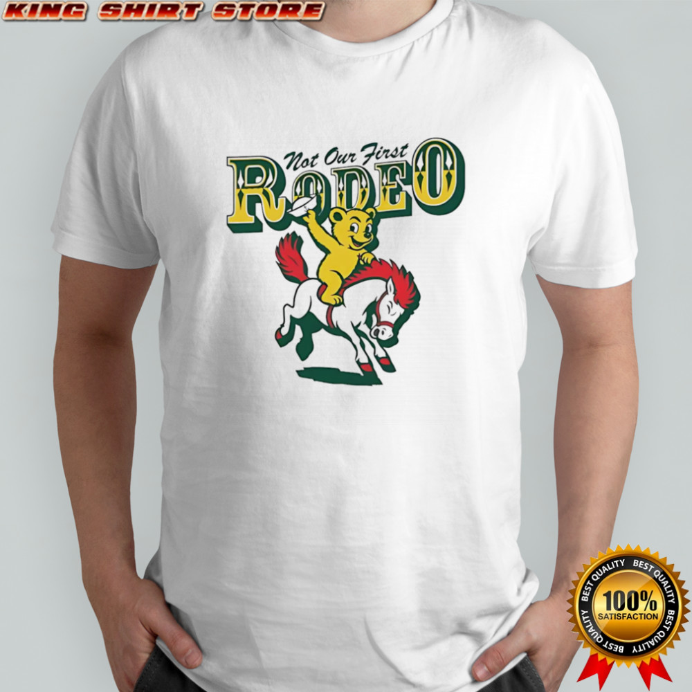 Not our first rodeo Baylor Bears shirt