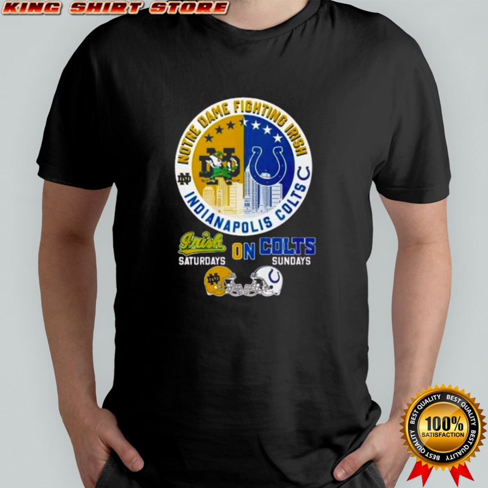Notre Dame Fighting Irish Saturdays X Indianapolis Colts Sundays T-Shirt