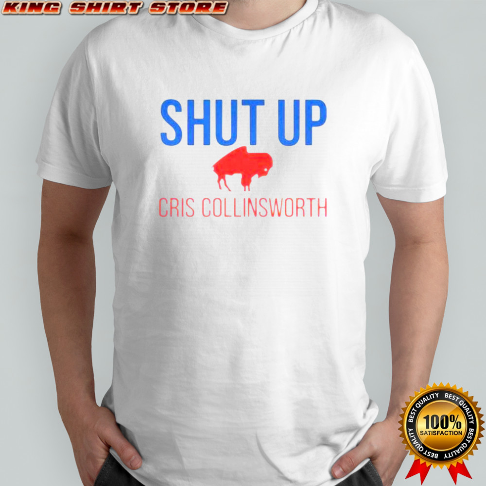 Official Shut Up Cris Collinsworth Buffalo Bills T-Shirt