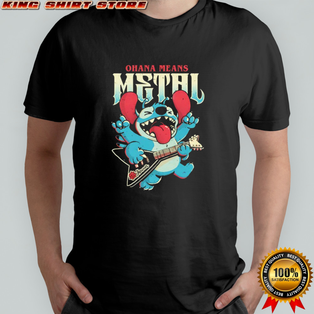 Ohana Means Metal Stitch with a guitar shirt