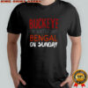 Ohio State Buckeyes on Saturday Bengals on Sunday shirt