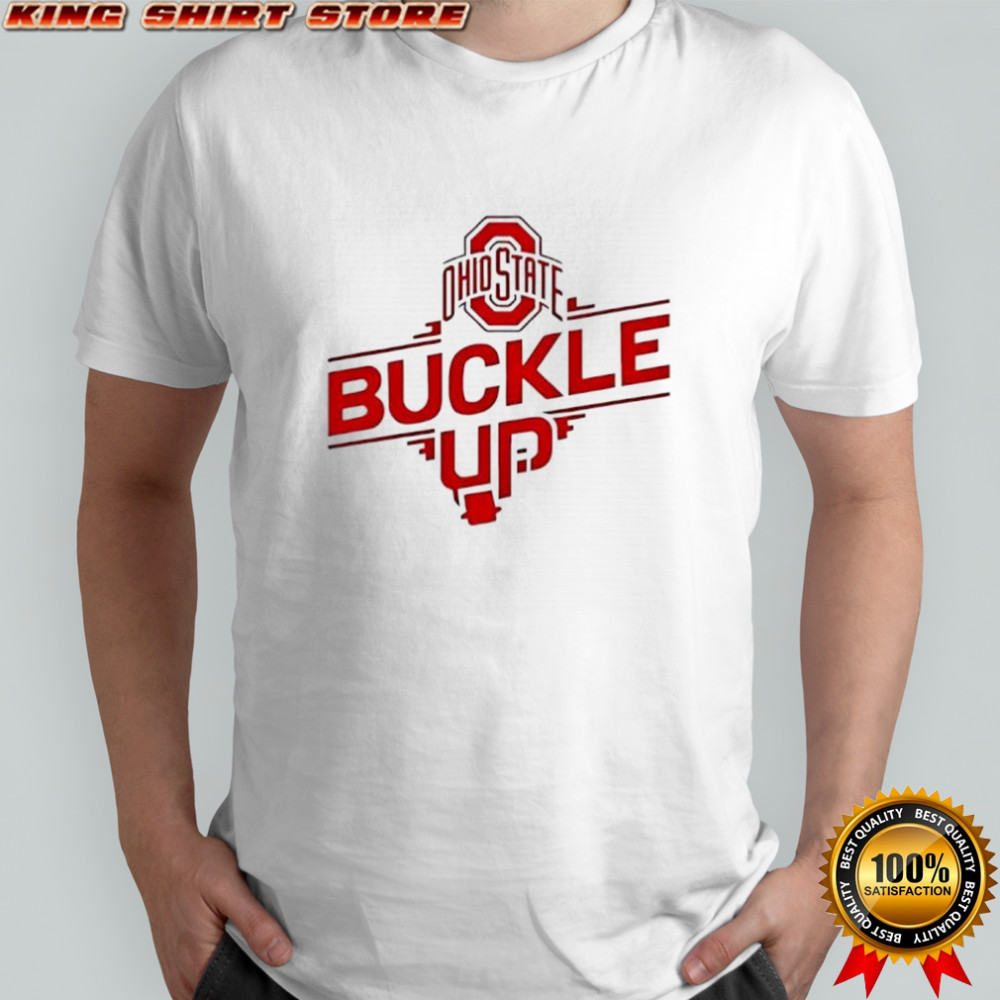 Ohio State Buckle Up shirt