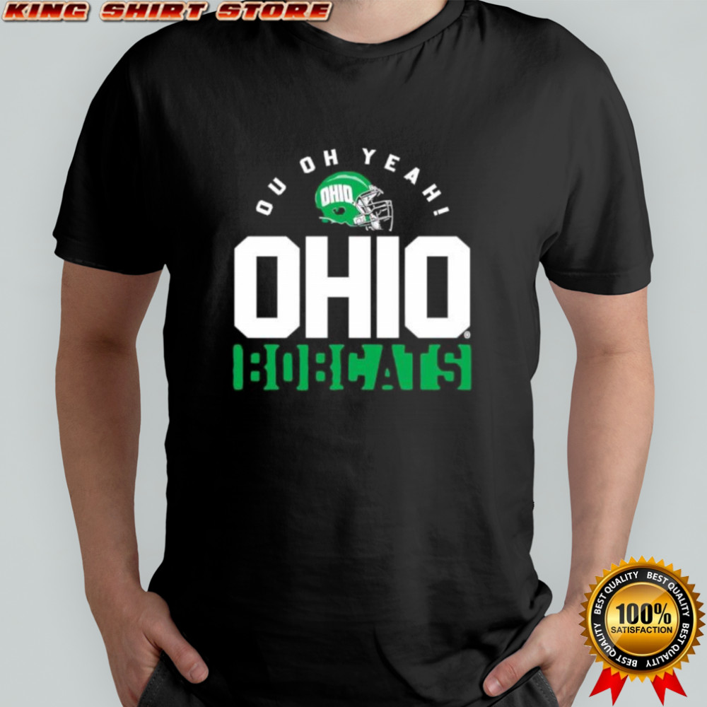 Ou Oh Yeah Ohio Bobcats Football Helmet shirt