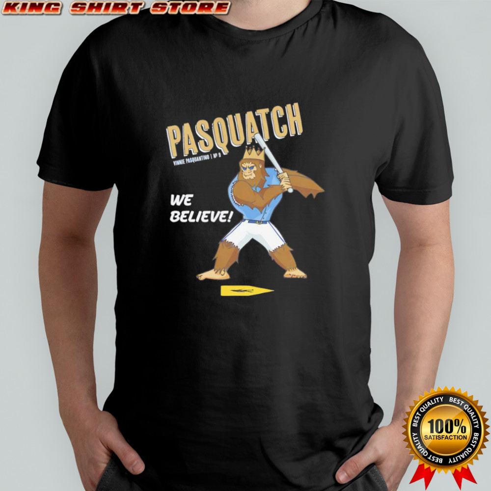 Pasquatch Vinnie Pasquantino we believe shirt