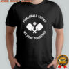 Pickleball squad we dink together shirt