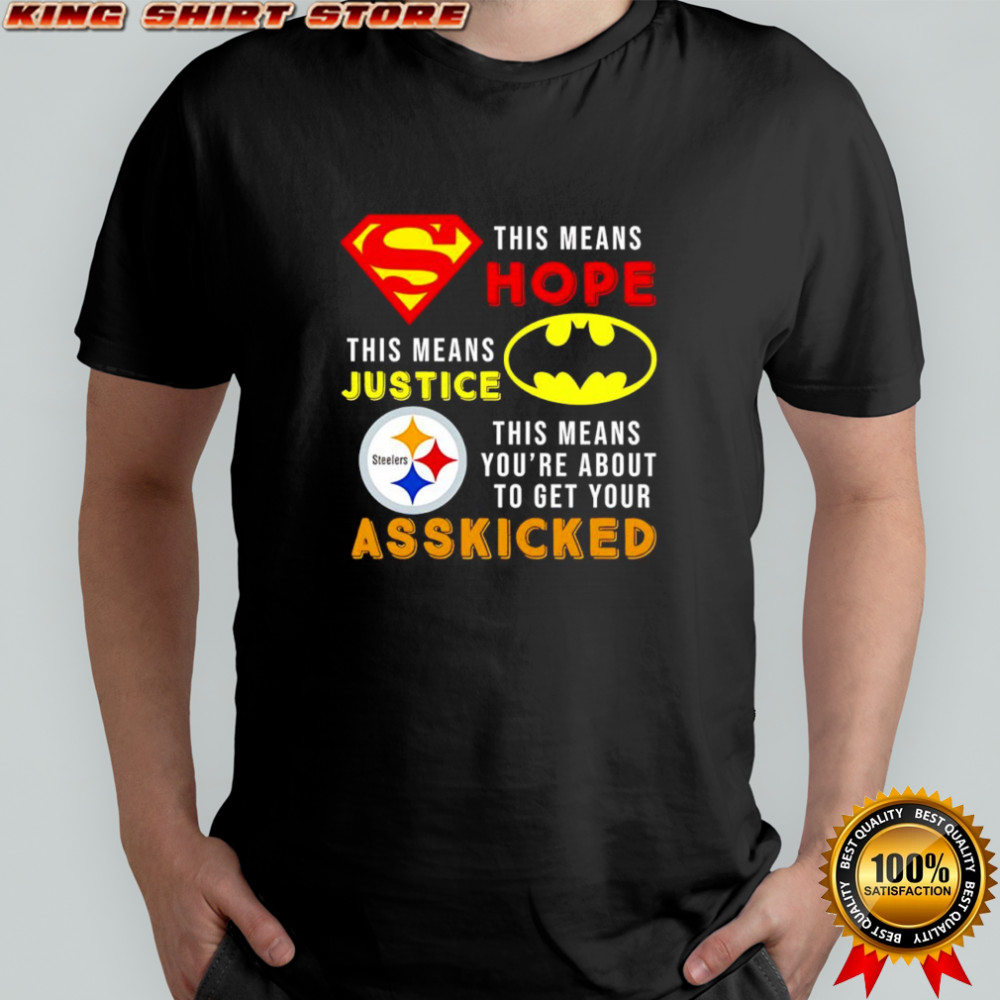 Pittsburgh Steelers this means hope this means justice shirt