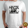 Pray for Charlie Kirk Charlie Kirk A true patriot shirt