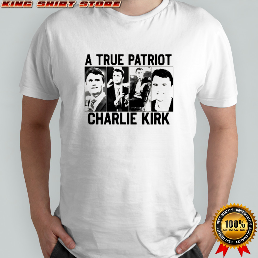 Pray for Charlie Kirk Charlie Kirk A true patriot shirt