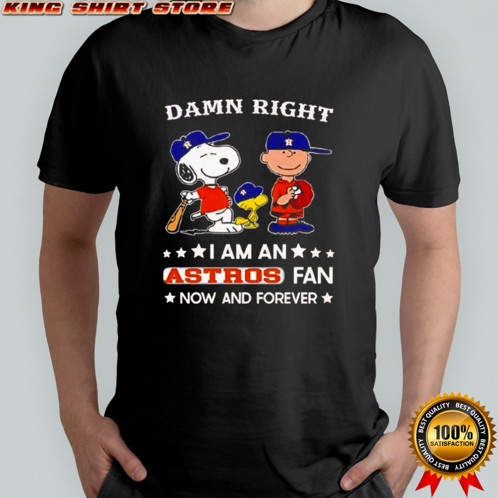 Pretty Damn Right I Am A Astros Fan Now And Forever Snoopy And Charlie Brown T-Shirt
