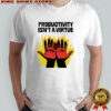 Productivity isn’t a virtue hands burning from hard labor shirt