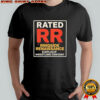 Rated RR Ringside Renaissance explicit wrestling content shirt