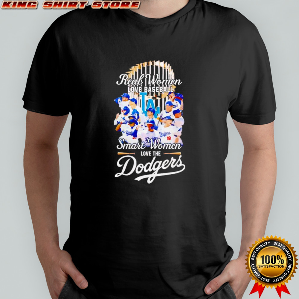 Real women love baseball smart women love the Los Angeles Dodgers poster shirt