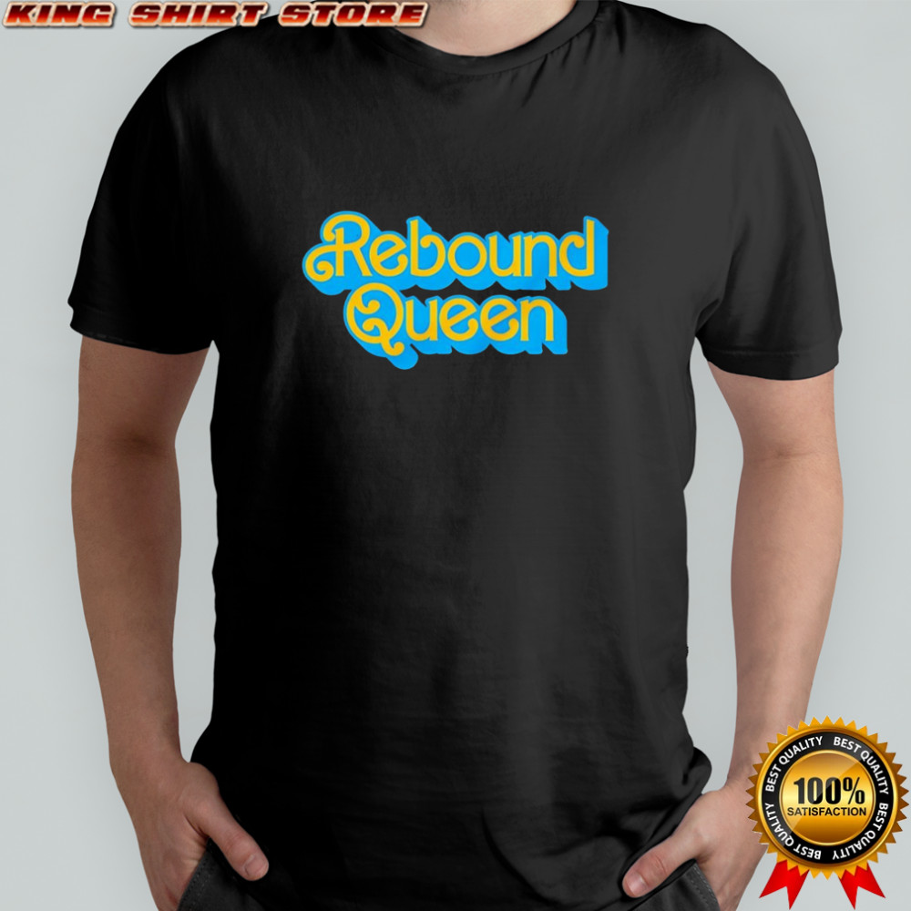 Rebound Queen shirt