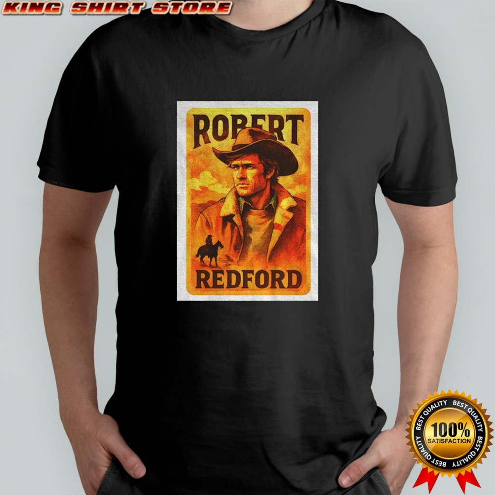 Robert Redford cowboy Hollywood Star Oscar Winner card memorial shirt