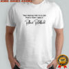 Robert Redfords quote not taking risk is a risk t-shirt