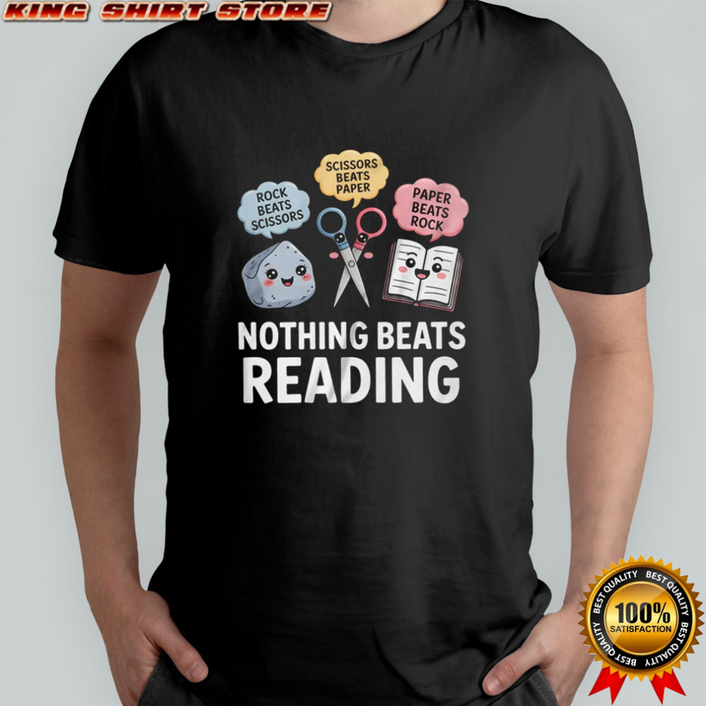 Rock Paper Scissors Nothing Beats Reading Funny Book Lover shirt Rock Paper Scissors Nothing Beats Reading Funny Book Lover shirt