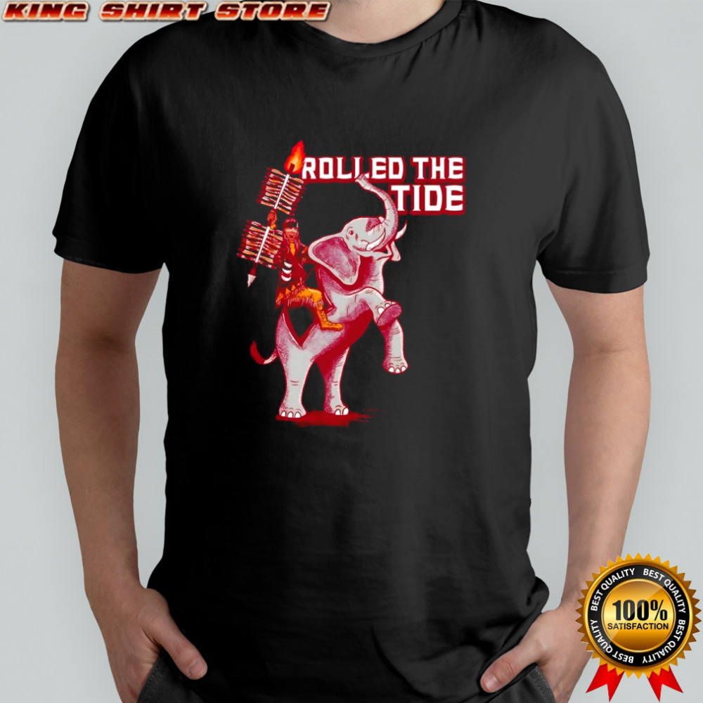 Rolled the tide Alabama Crimson Tide football shirt