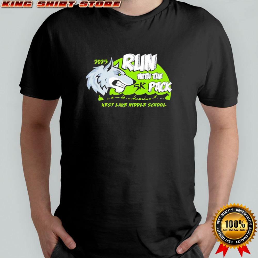 Run With the Pack west lake middle school shirt