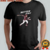 Sal Stewart Better Call Sal T-shirt