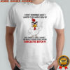 Sarcastic bitch chicken for anxiety ridden people hating adults shirt