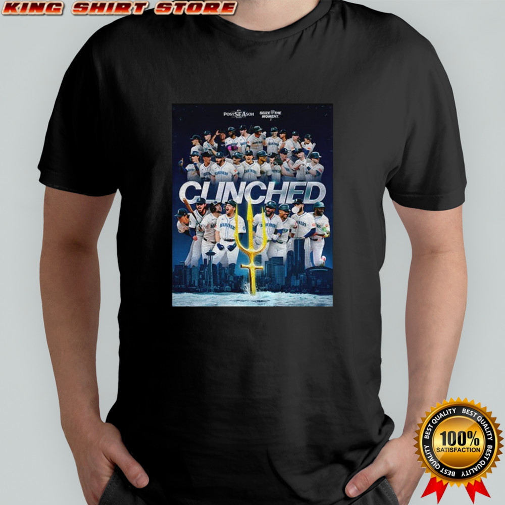 Seattle Mariners Clinched MLB Baseball Postseason seize the moment poster shirt