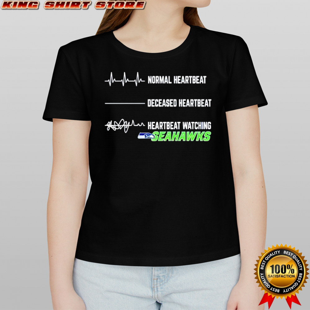 Seattle Seahawks Football NFL normal heartbeat deceased heartbeat heartbeat watching shirt